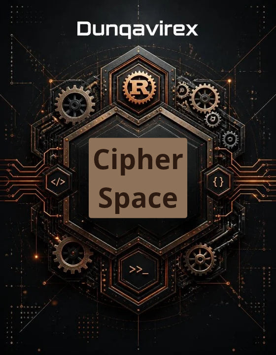 Digital cover art for 'Cipher Space' by Dunqavirex , featuring a central hexagonal frame with a gold Bitcoin symbol and code symbols, surrounded by intricate gears and circuitry on a dark background.