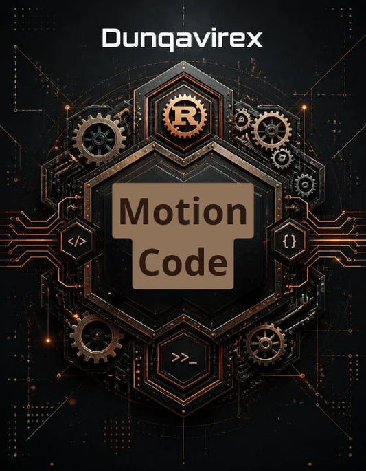 Digital cover art for 'Motion Code' by Dunqavirex , featuring a dark steampunk design with gears, circuit boards, and code symbols in bronze and gold tones on a black background.